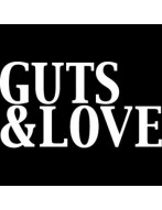 GUTS AND LOVE